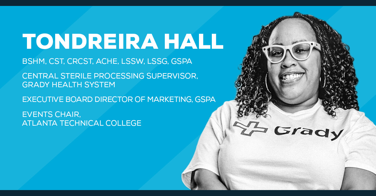 Tondreira Hall, BSHM, CST, CRCST, ACHE, LSSW, LSSG, GSPA